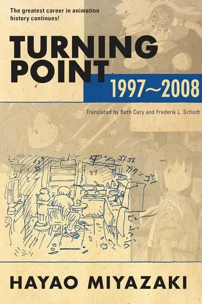 Turning Point: 1997-2008 - Hayao Miyazaki