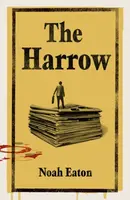The Harrow - Noah Eaton