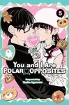 You and I Are Polar Opposites, Vol. 5 - Kocha Agasawa