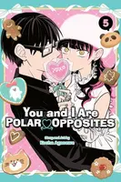 You and I Are Polar Opposites, Vol. 5 - Kocha Agasawa
