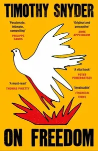 On Freedom - Timothy Snyder