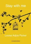 Stay with me - Louisa Adjoa Parker