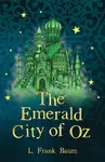 The Emerald City of Oz - Lyman Frank Baum