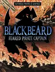 Blackbeard, Feared Pirate Captain - Jessica Gunderson