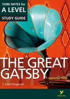 The Great Gatsby York Notes A-level English Literature - for 2026, 2027 exams - F. Fitzgerald, Julian Cowley