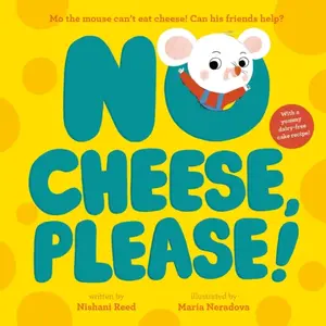 No Cheese, Please! - Nishani Reed
