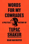 Words for My Comrades - Dean Van Nguyen