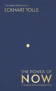 The Power of Now - Eckhart Tolle