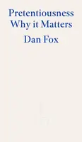 Pretentiousness - Dan Fox