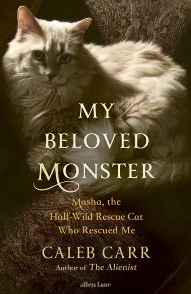 My Beloved Monster - Caleb Carr
