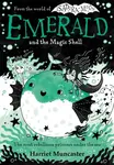 Emerald and the Magic Shell - Harriet Muncaster