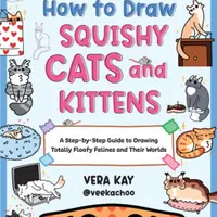 How to Draw Squishy Cats and Kittens - Vera Kay