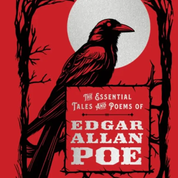 The Essential Tales and Poems of Edgar Allan Poe - Edgar Allan Poe