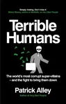 Terrible Humans - Patrick Alley