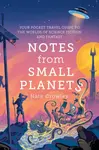 Notes from Small Planets - Crowley Nate