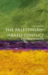 The Palestinian-Israeli Conflict - Martin  Bunton