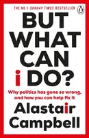 But What Can I Do? - Alastair Campbell