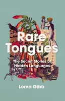 Rare Tongues - Lorna Gibb