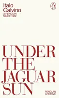Under the Jaguar Sun - Italo Calvino