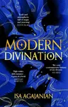 Modern Divination - Isabel Agajanian