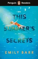 Penguin Readers Level 5: This Summer´s Secrets (ELT Graded Reader) - Emily Barrová