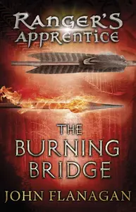Ranger´s Apprentice 2: The Burning Bridge - John Flanagan