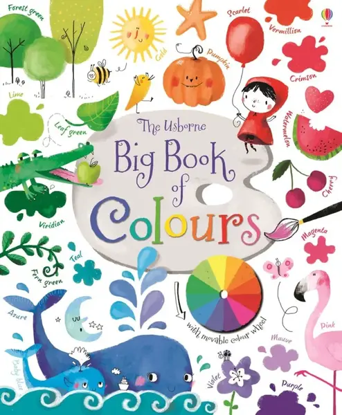 Big Book Of Colours - Felicity Brooks