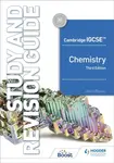 Cambridge IGCSEâ„¢ Chemistry Study and Revision Guide Third Edition - David Besser