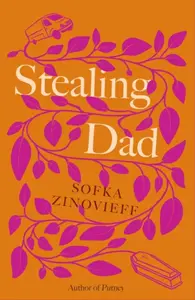 Stealing Dad - Sofka Zinovieff