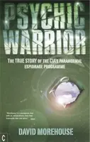 Psychic Warrior - David Morehouse