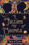 A Pattern of Secrets - Lindsay Littleson