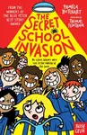 The Secret School Invasion - Pamela Butchart