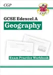 GCSE Geography Edexcel A Exam Practice Workbook (answers sold separately) - CGP Books