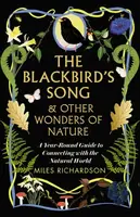 The Blackbird's Song & Other Wonders of Nature - Miles Richardson