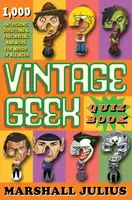 Vintage Geek: The Quiz Book - Marshall Julius