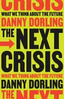 The Next Crisis - Dorling Danny