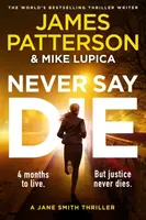 Never Say Die - James Patterson