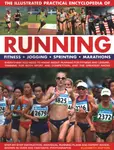 Running, The Illustrated Practical Encyclopedia of - Elizabeth Hufton