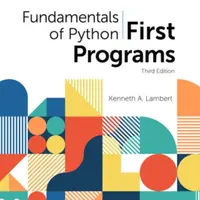 Fundamentals of Python: First Programs - Kenneth  Lambert