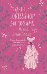 The Dress Shop of Dreams - Menna Van Praag