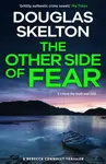 The Other Side of Fear - Douglas Skelton