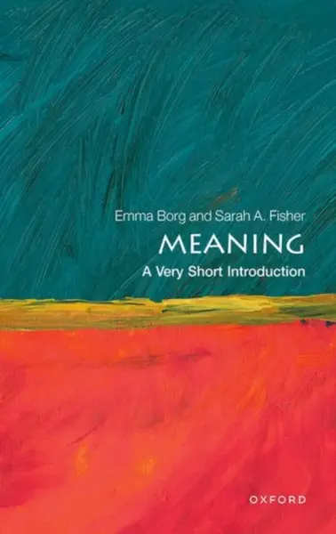 Meaning - Emma  Borg, Sarah A.  Fisher