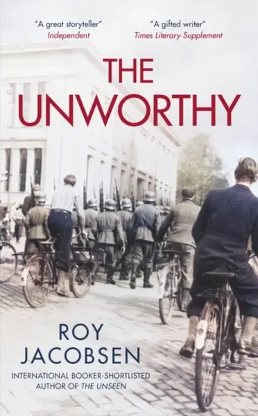 The Unworthy - Roy Jacobsen