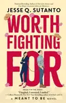 Worth Fighting For - Jesse Q. Sutantová