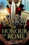The Honour of Rome (Eagles of the Empire 20) - Simon Scarrow