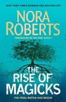 The Rise of Magicks - Nora Robertsová