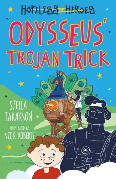 Odysseusâ€™ Trojan Trick - Stella Taraksonová