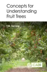 Concepts for Understanding Fruit Trees - Theodore  DeJong