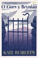 O Gors y Bryniau - Kate Roberts