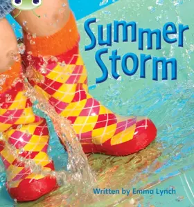 Bug Club Phonics - Phase 3 Unit 11: Summer Storm - Emma Lynch